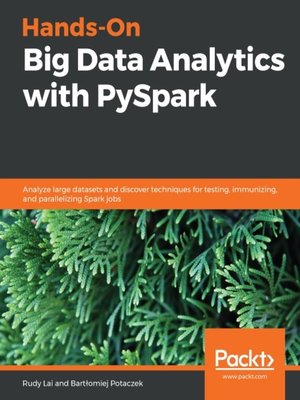 cover image of Hands-On Big Data Analytics with PySpark